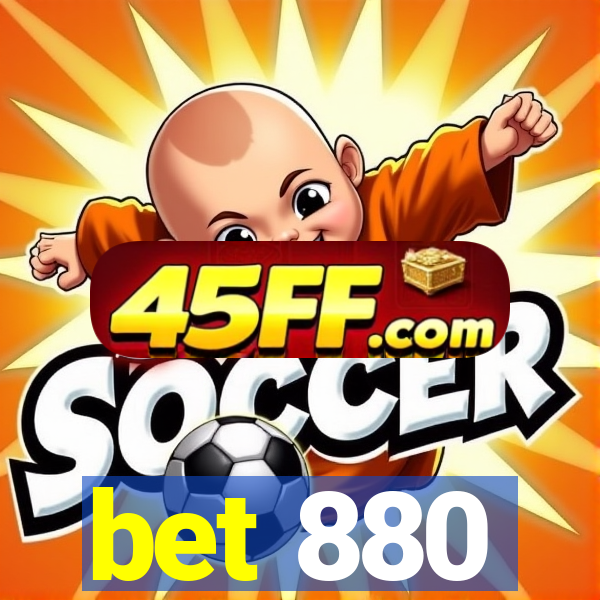 bet 880